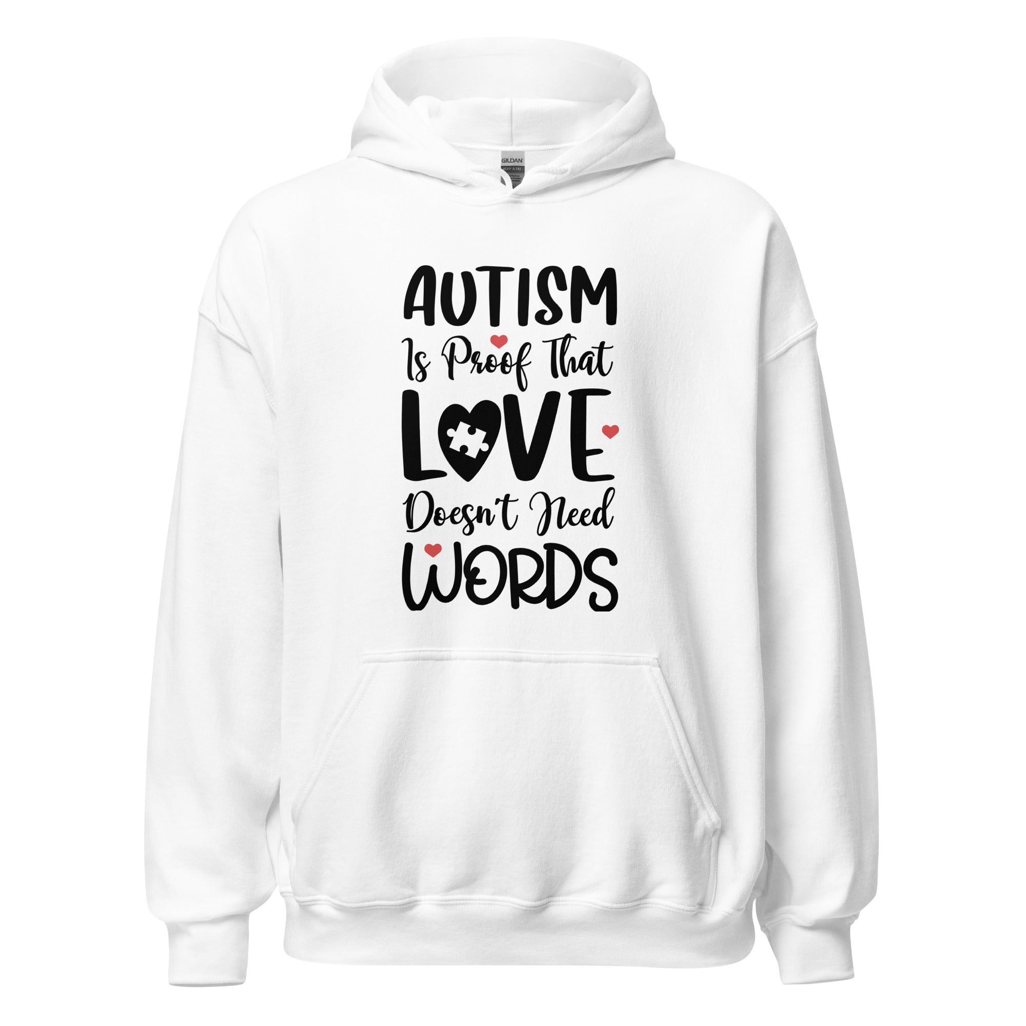 Unisex Hoodie- Autism is proof that Love love doesn't need words