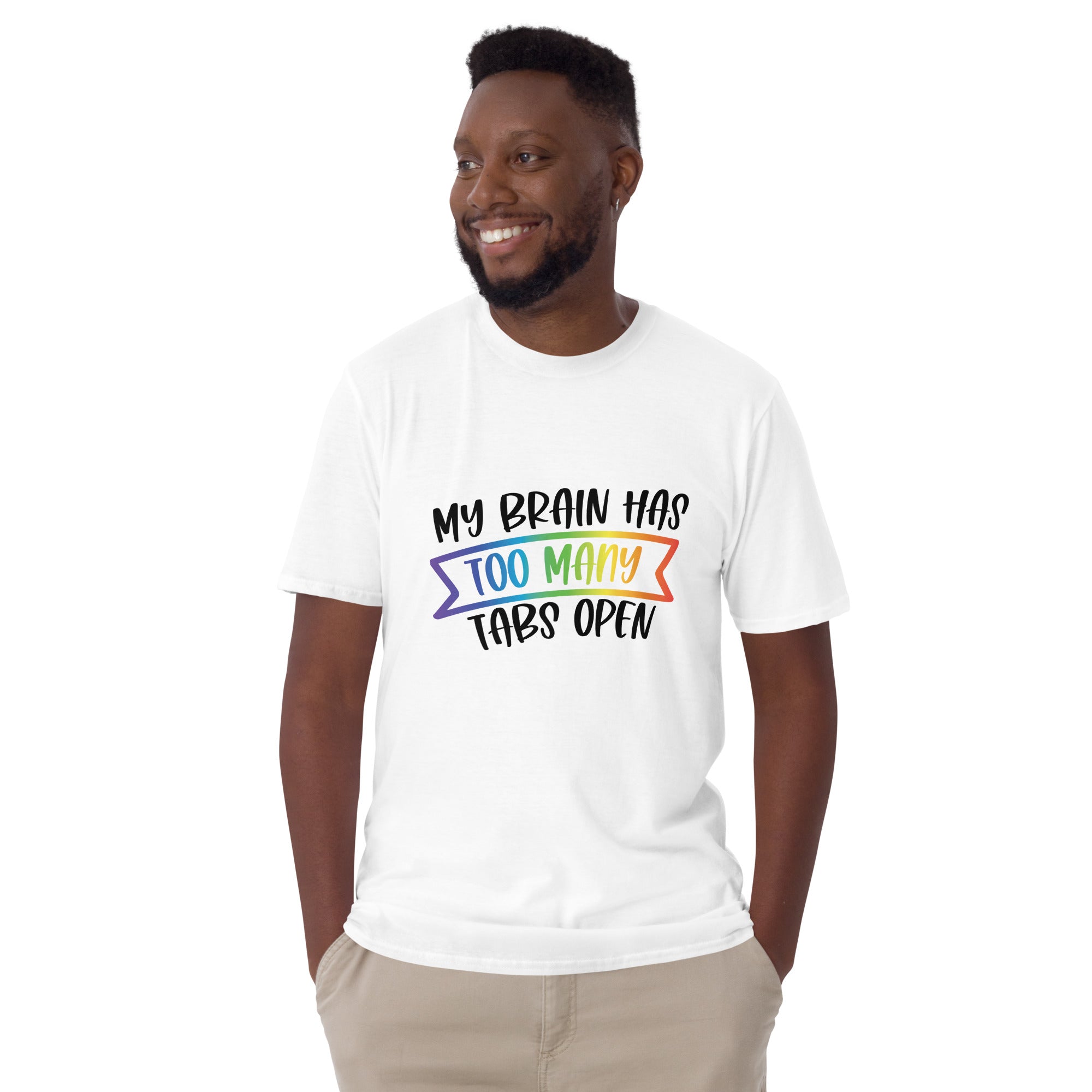 Short-Sleeve Unisex T-Shirt- ADHD- Too Many Tabs Open