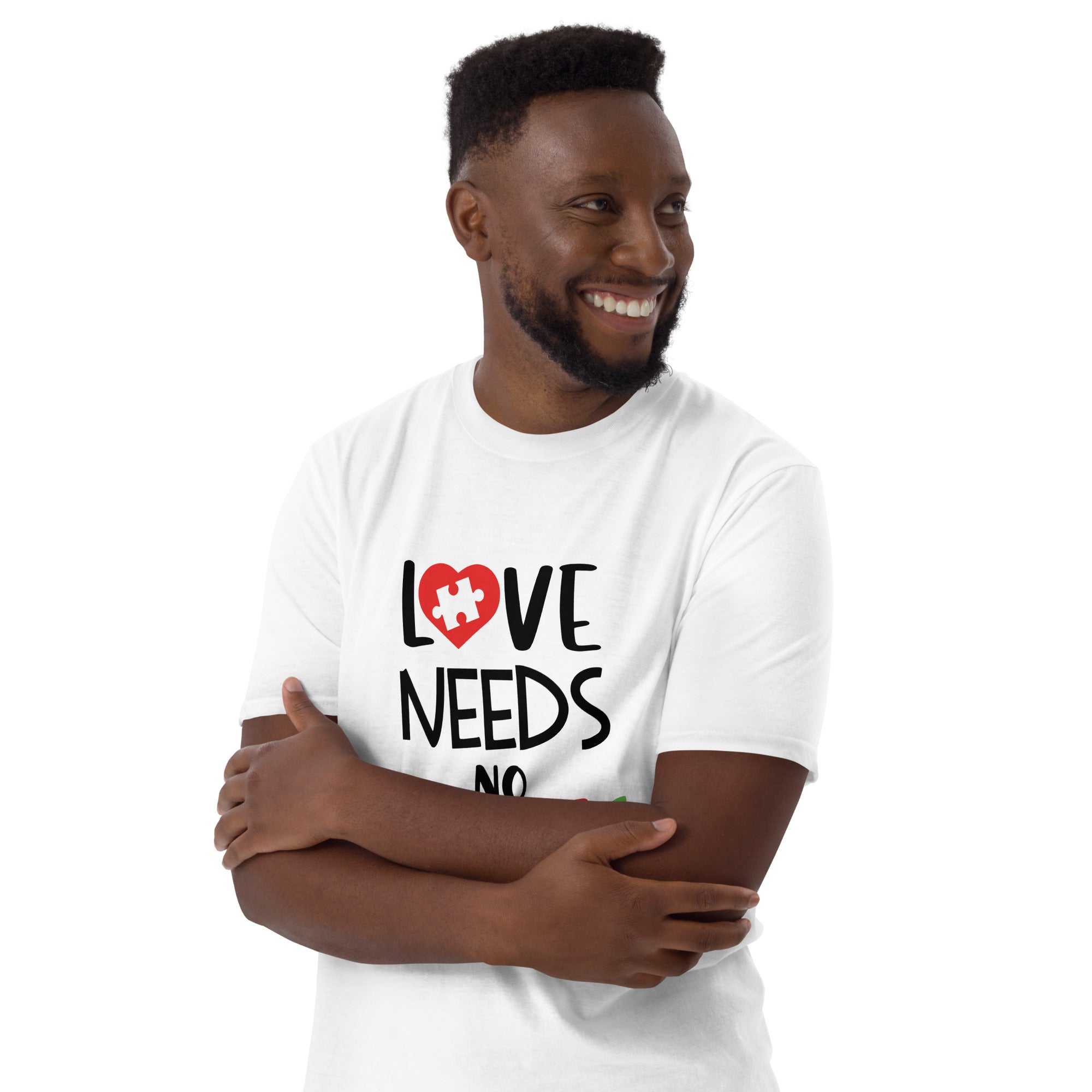 Short-Sleeve Unisex T-Shirt- Love needs no words