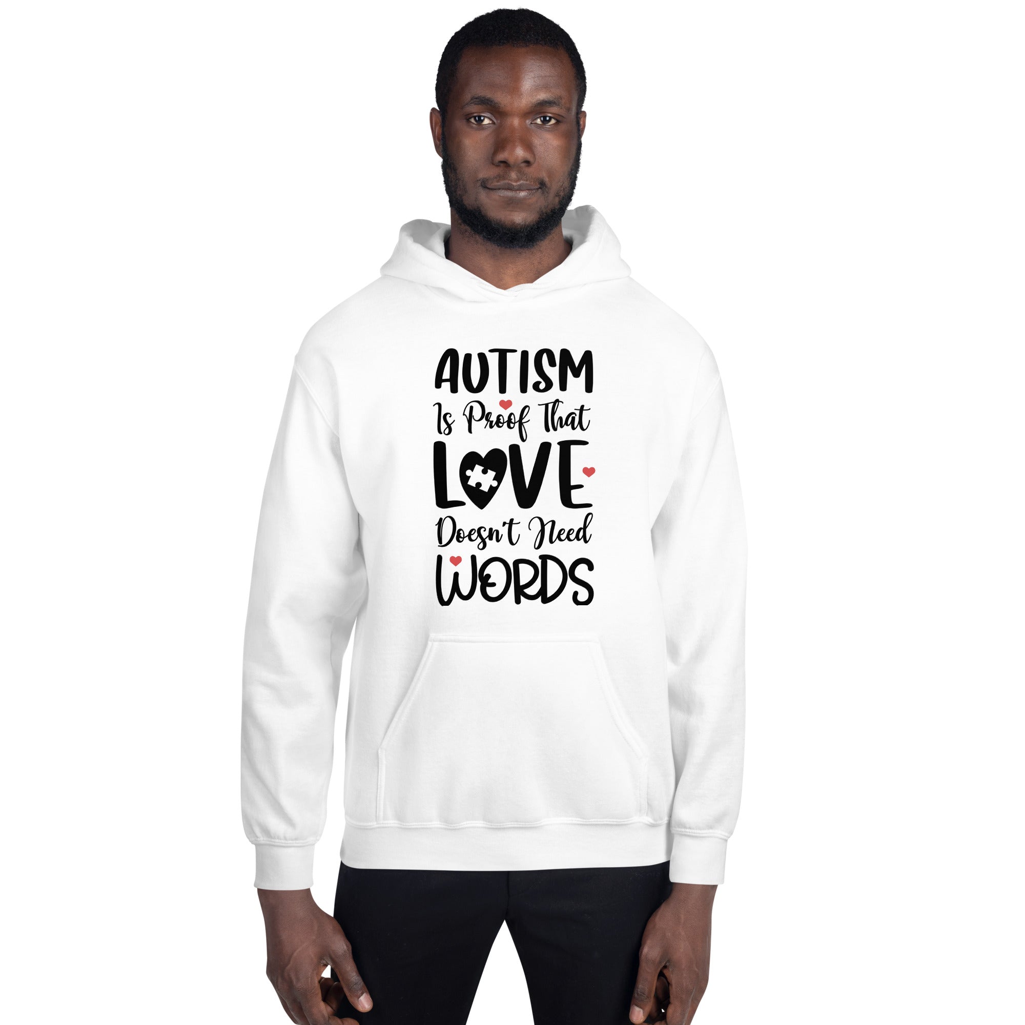 Unisex Hoodie- Autism is proof that Love love doesn't need words