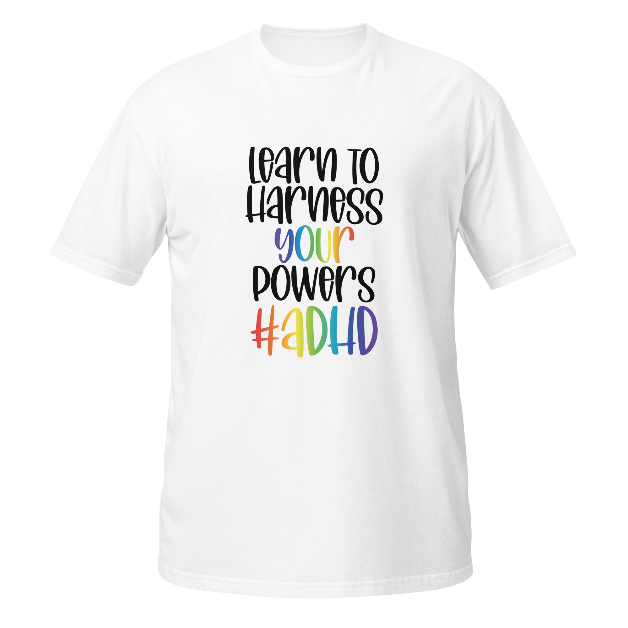 Short Sleeve Unisex T Shirt ADHD Learn To Harness the Power