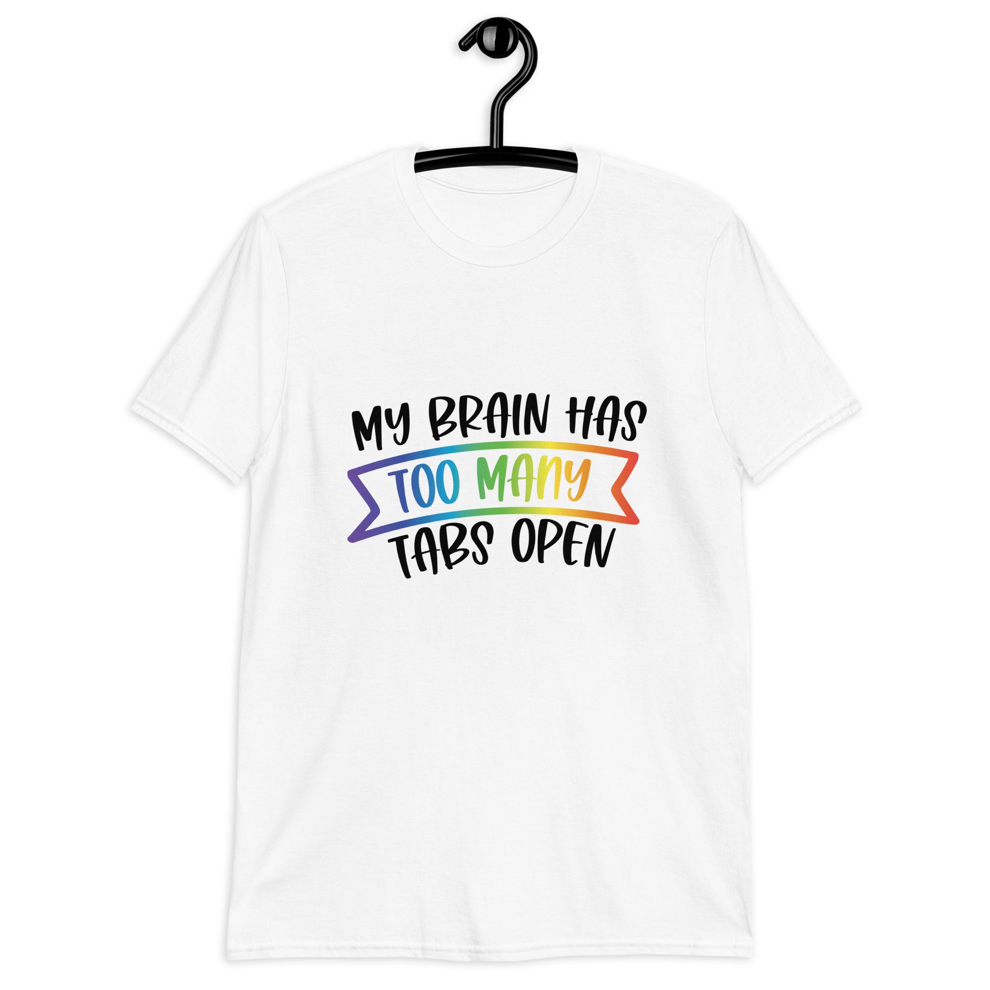 Short Sleeve Unisex T Shirt ADHD Too Many Tabs Open