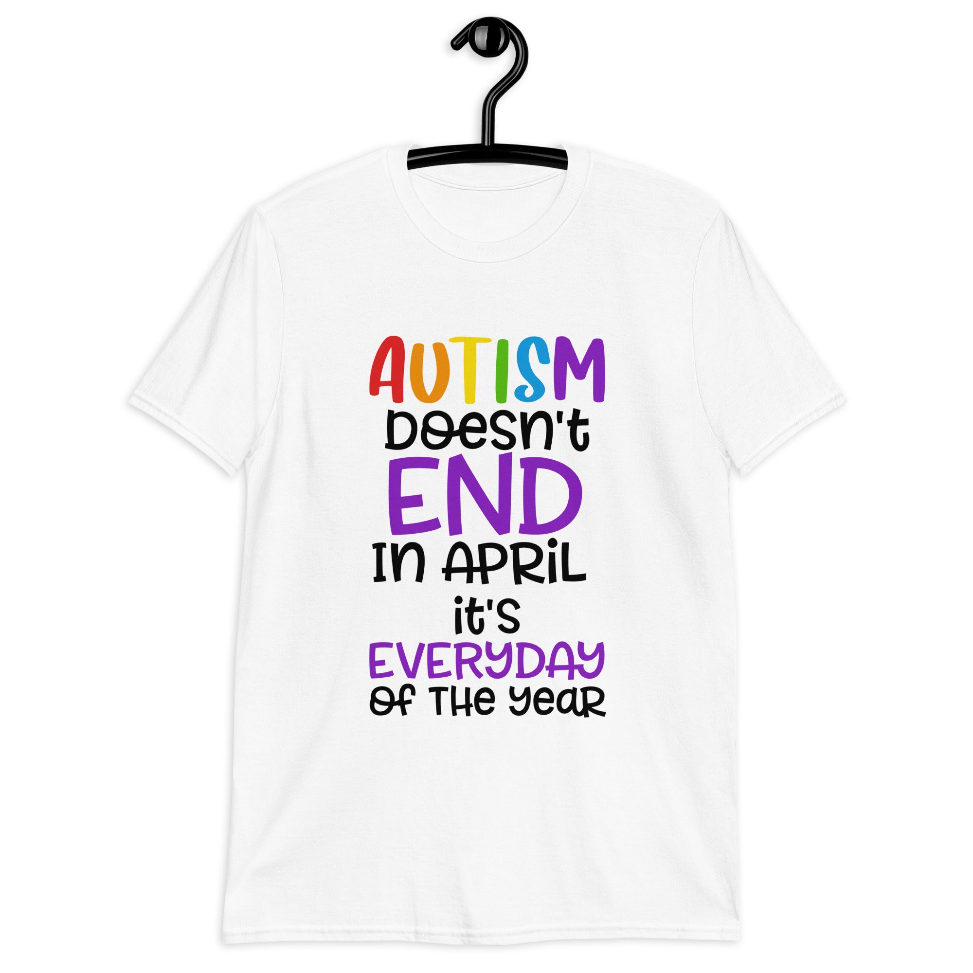 Short Sleeve Unisex T Shirt Autism doesn't end in april