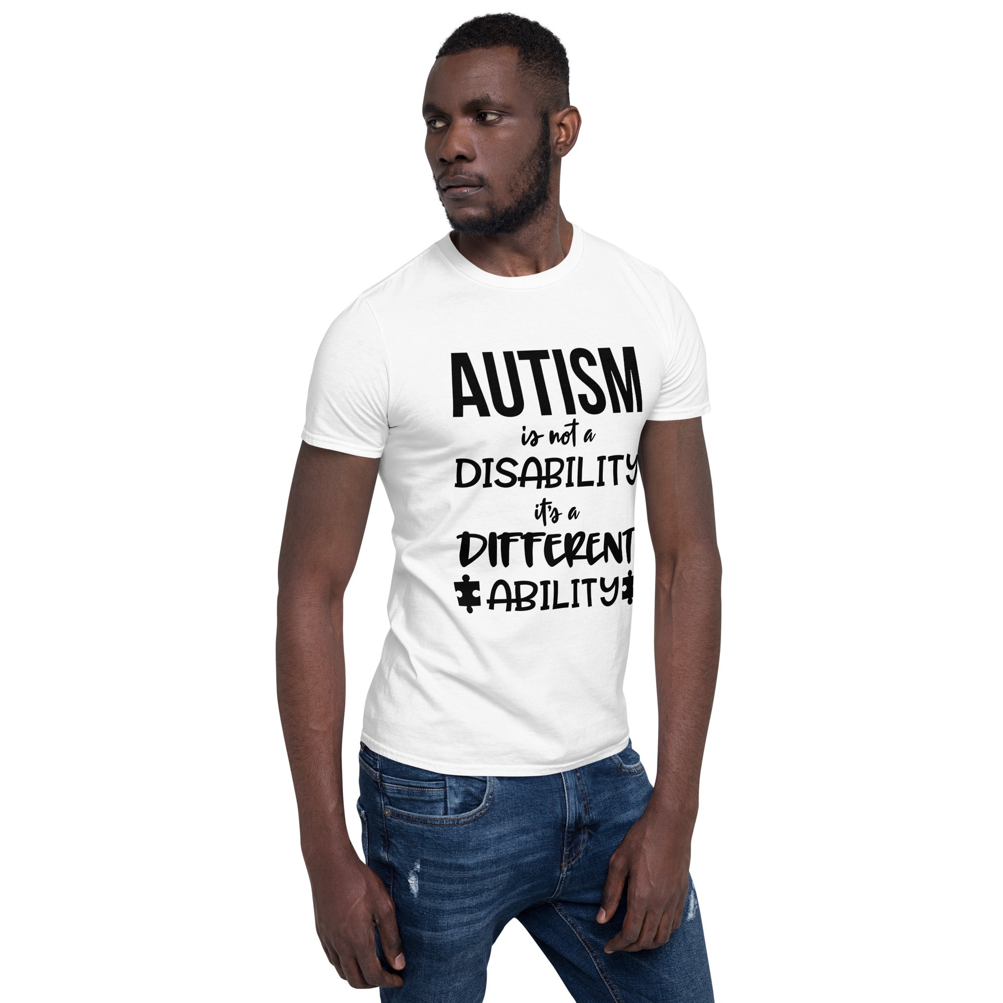 Short Sleeve Unisex T Shirt Autism is not a disability its a