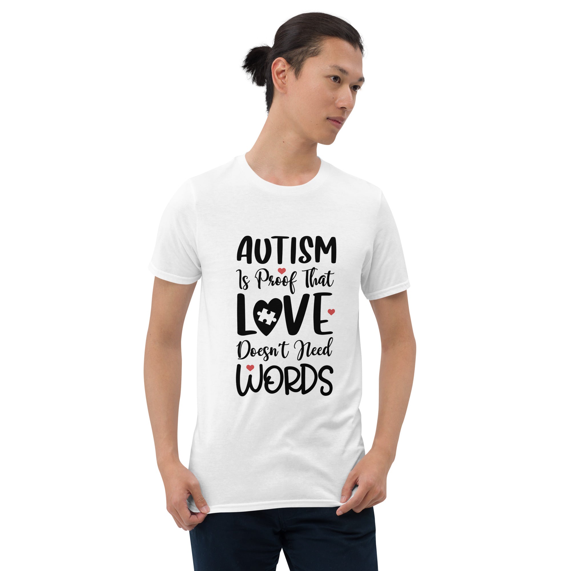Short Sleeve Unisex T Shirt Autism is proof