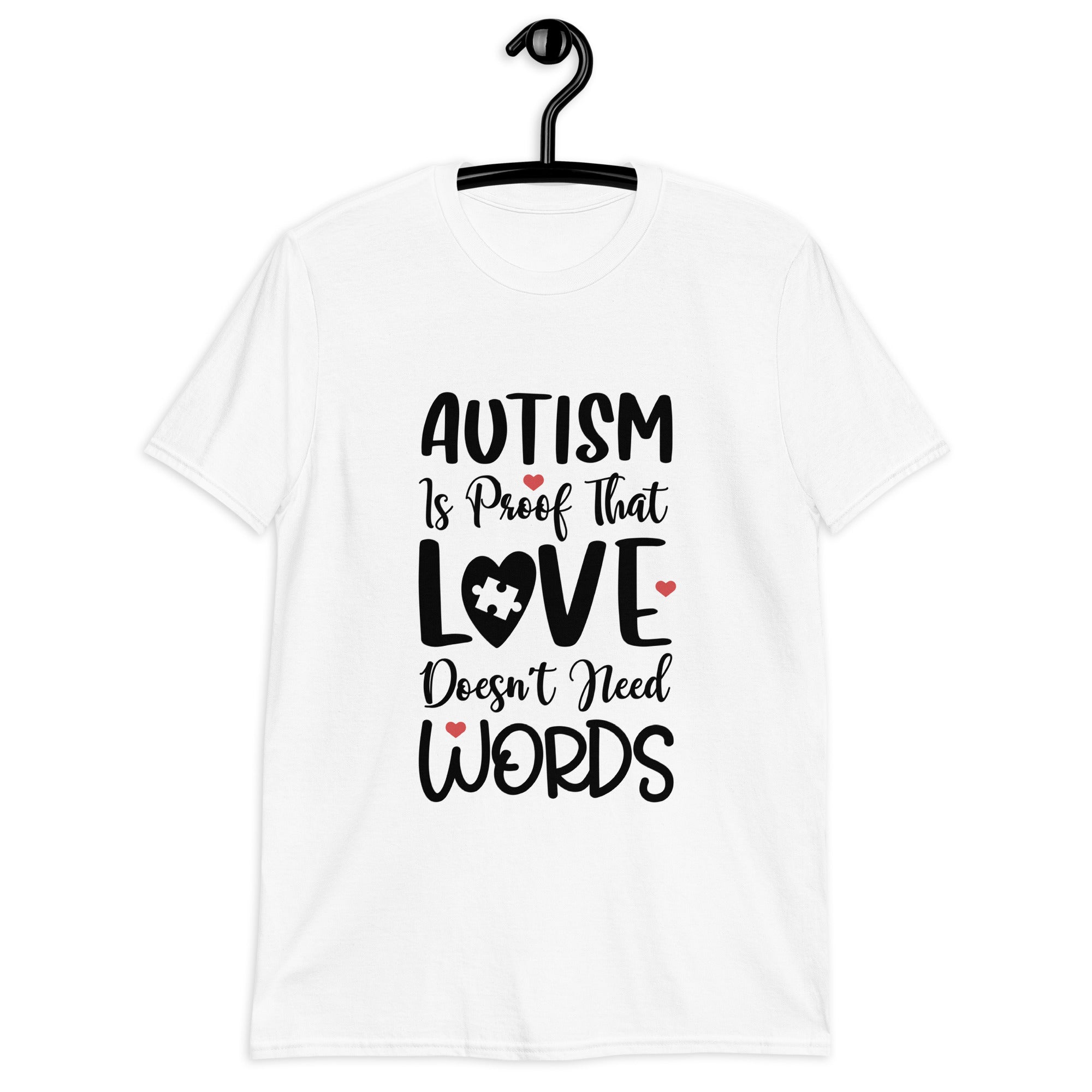 Short Sleeve Unisex T Shirt Autism is proof
