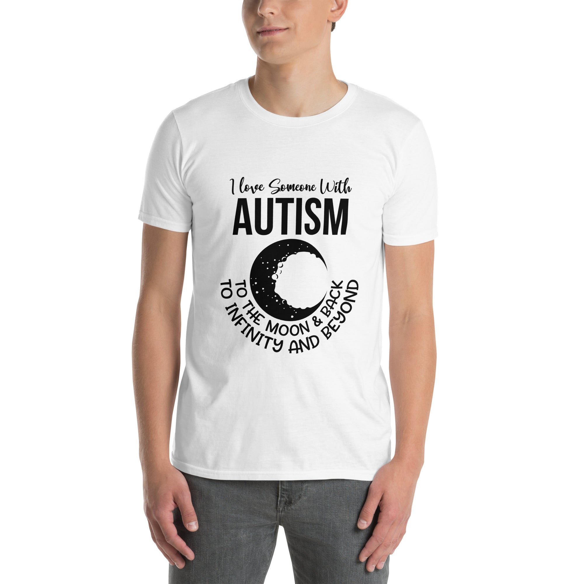 Short Sleeve Unisex T Shirt I Love Someone With Autism
