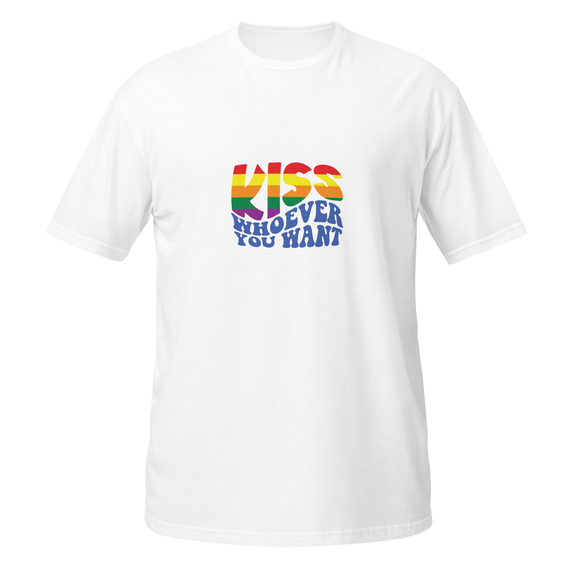 Short Sleeve Unisex T Shirt Kiss whoever you want