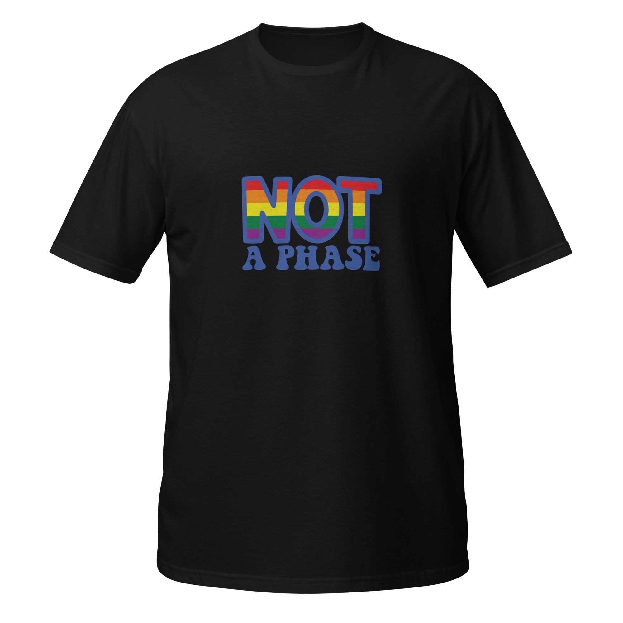 Short Sleeve Unisex T Shirt Not a Phase