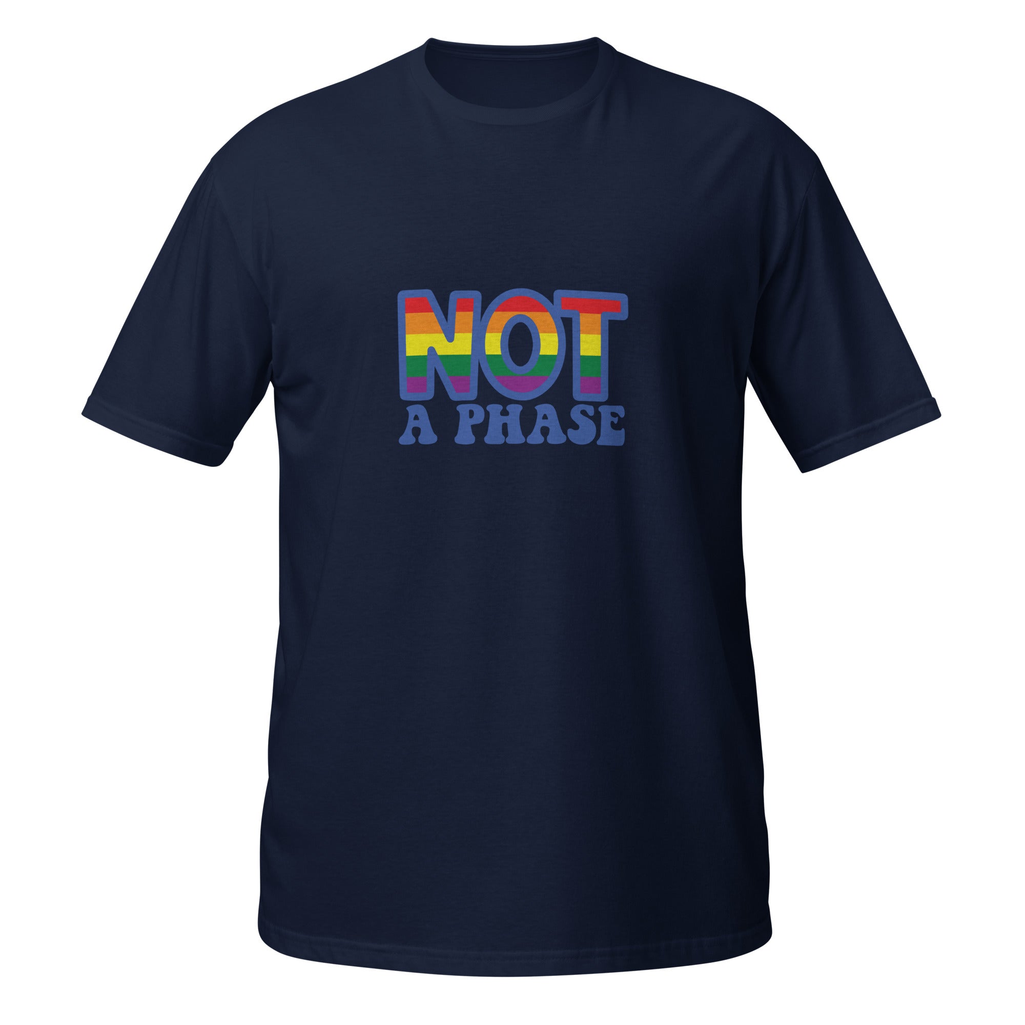 Short Sleeve Unisex T Shirt Not a Phase