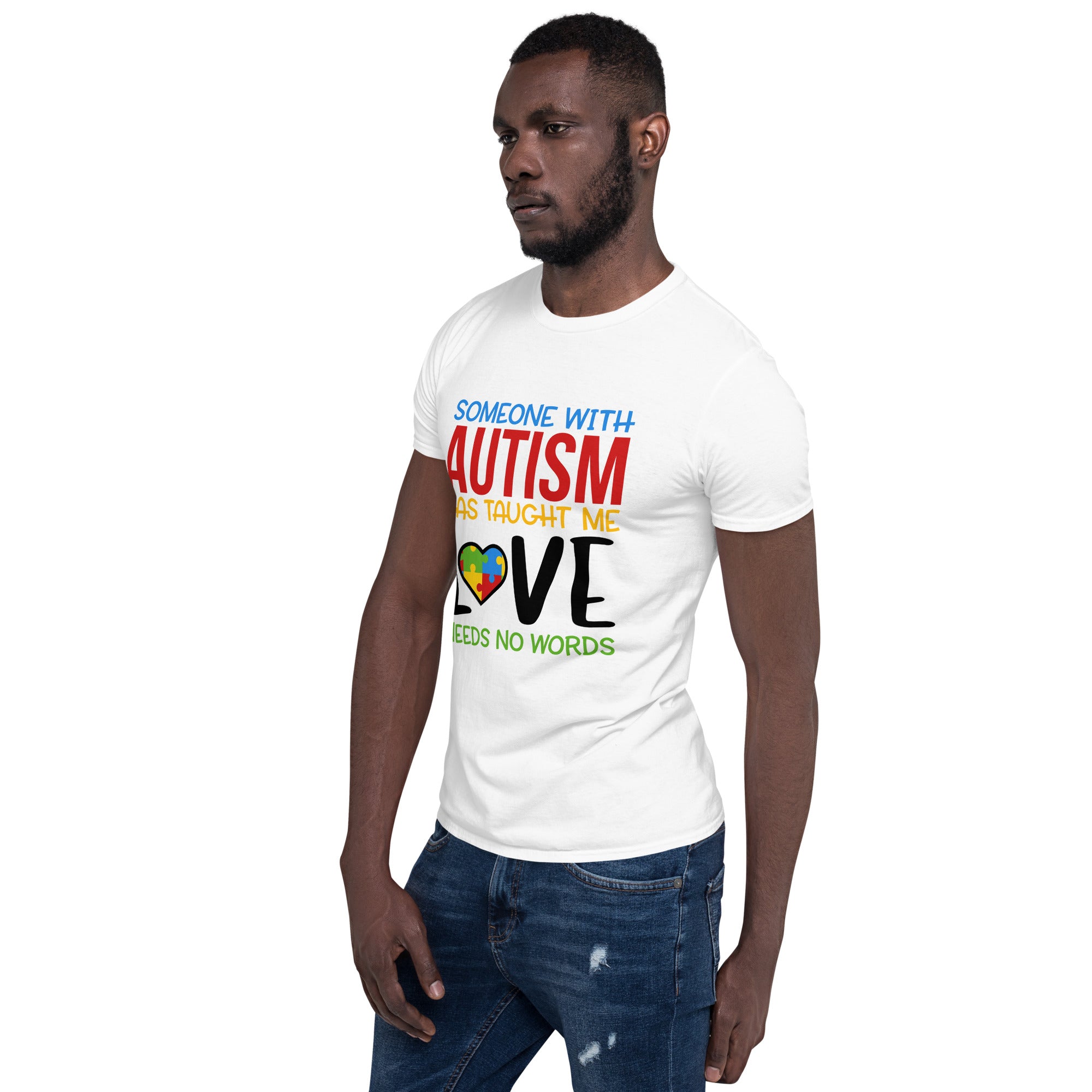 Short Sleeve Unisex T Shirt Someone With Autism