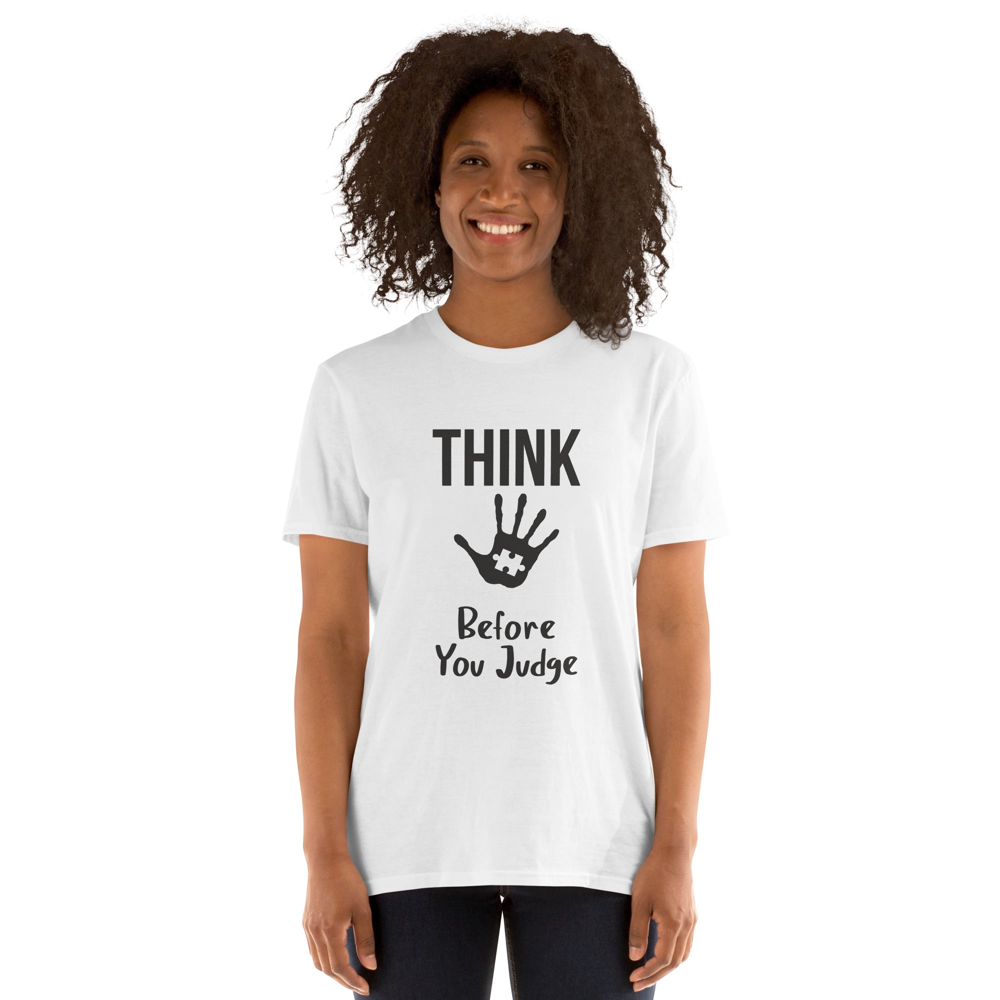 Short Sleeve Unisex T Shirt Think before you judge