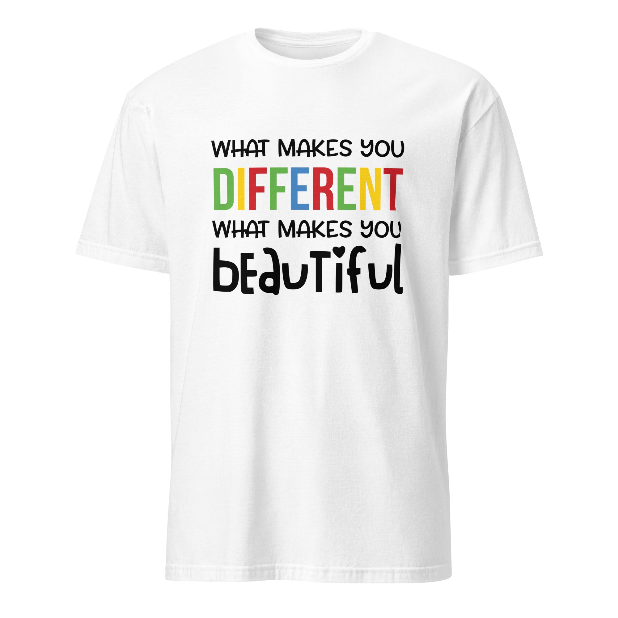Short Sleeve Unisex T Shirt What makes you different is What Makes you Beautiful