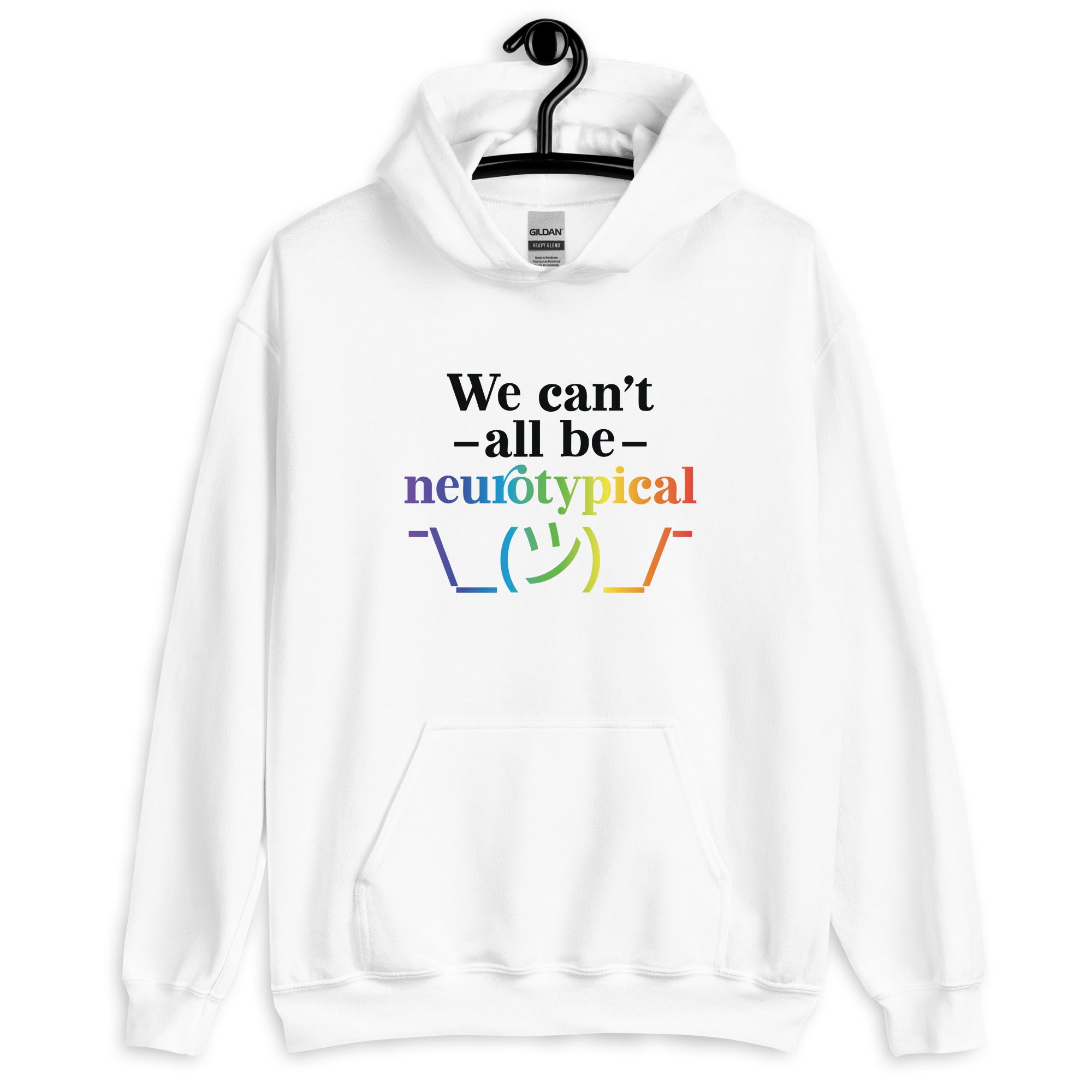 Unisex Hoodie ADHD We Can tAll Be Neurotypical