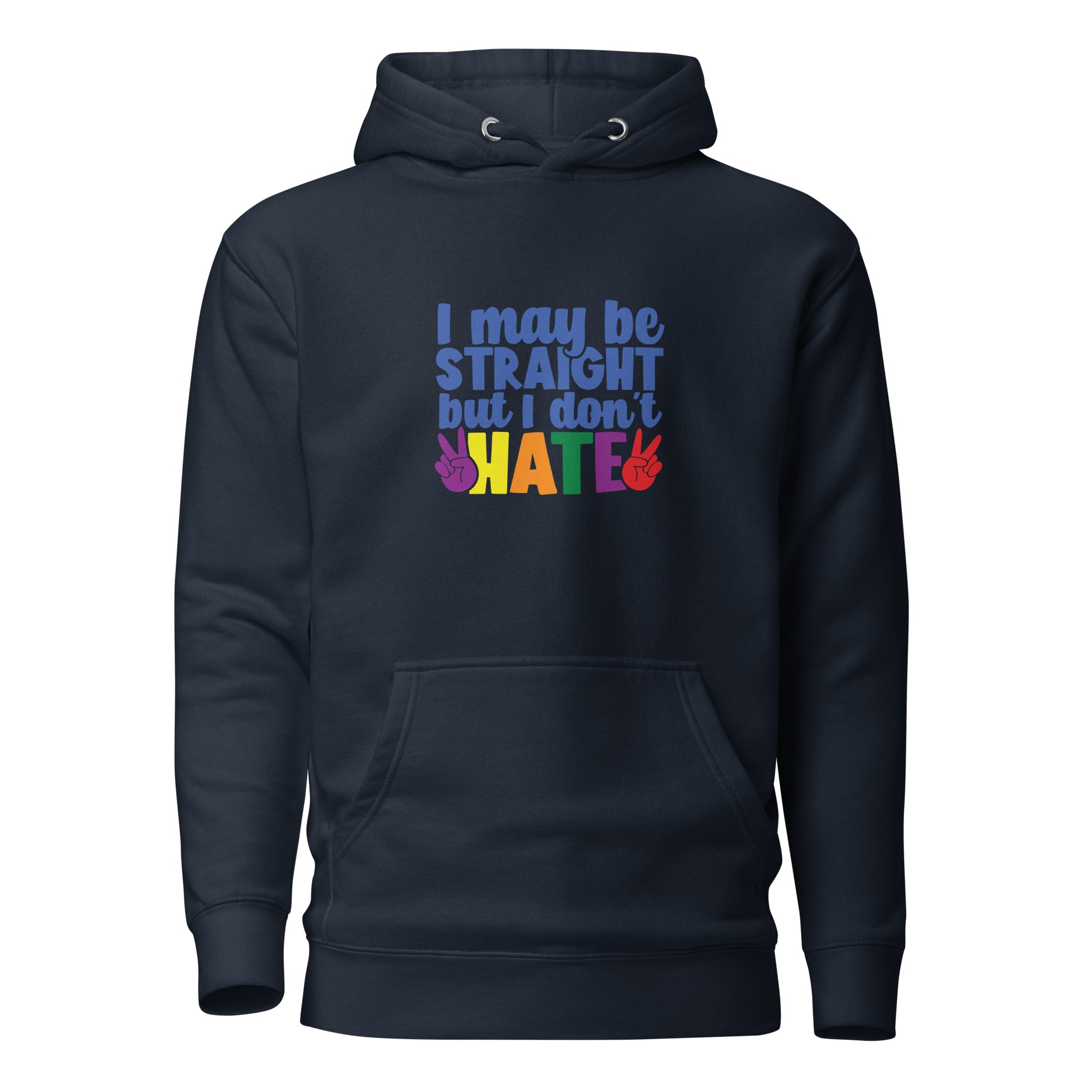 Unisex Hoodie I may be straight but I don't hate
