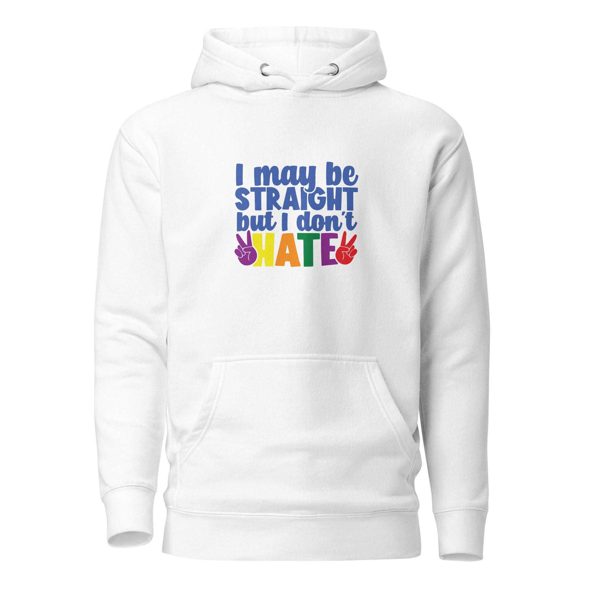 Unisex Hoodie I may be straight but I don't hate