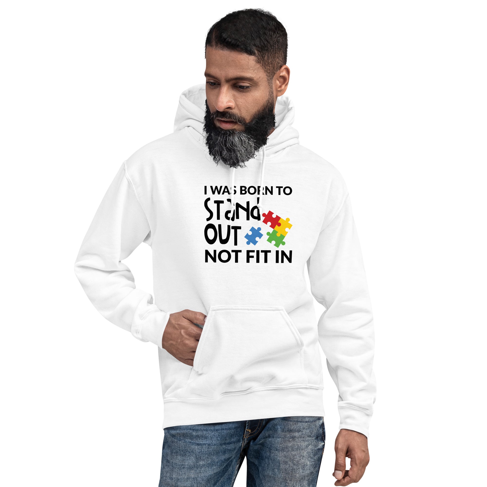 Unisex Hoodie I was born to stand out not fit in