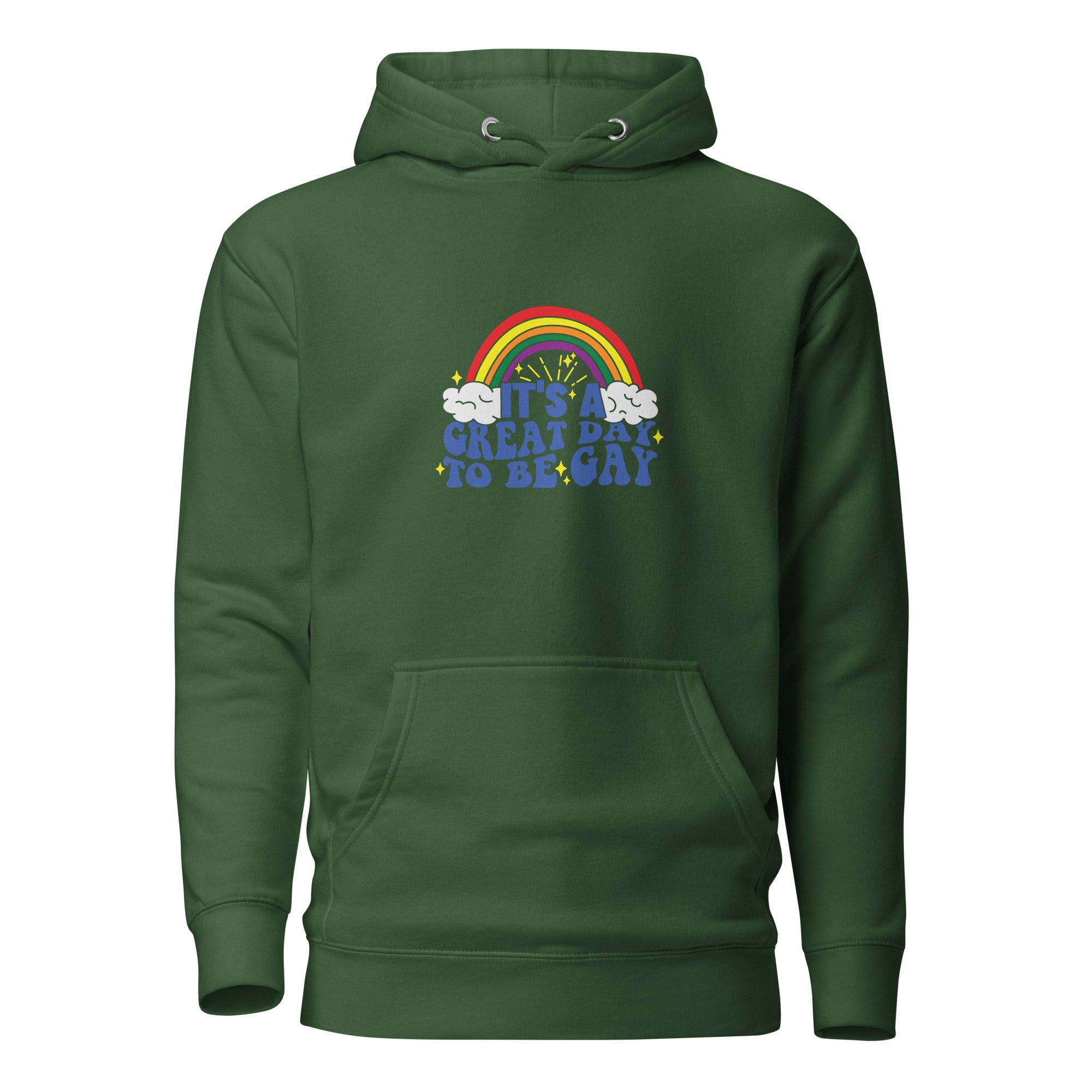 Unisex Hoodie It's a great day to be gay