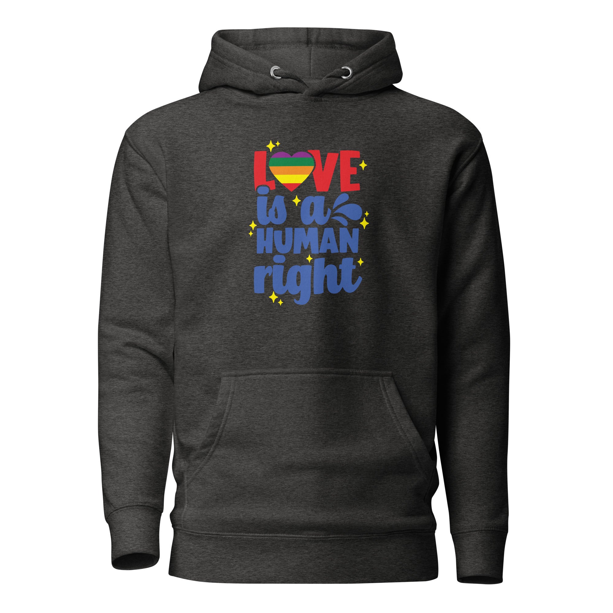 Unisex Hoodie Love is a human right