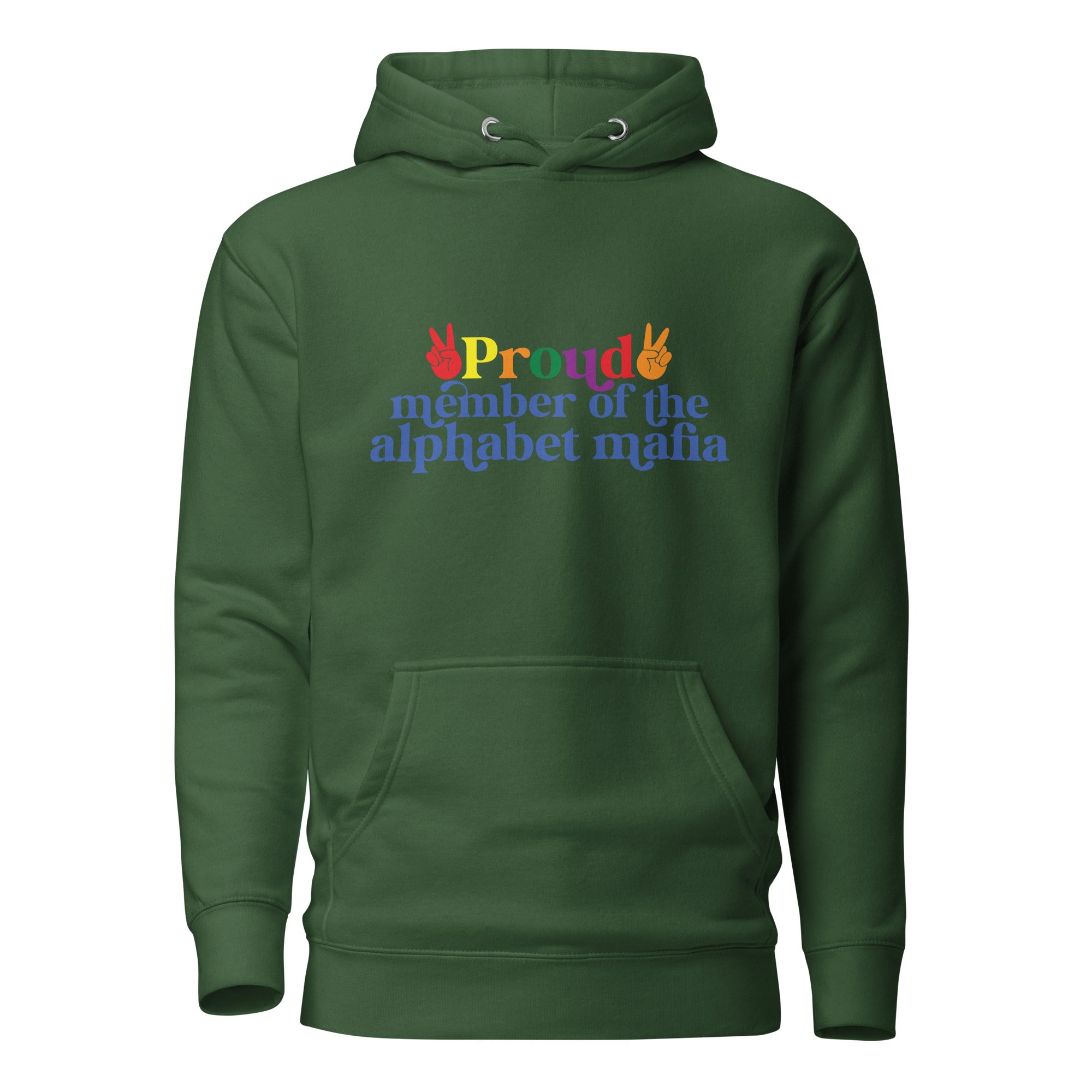Unisex Hoodie Proud member of the alphabet mafia