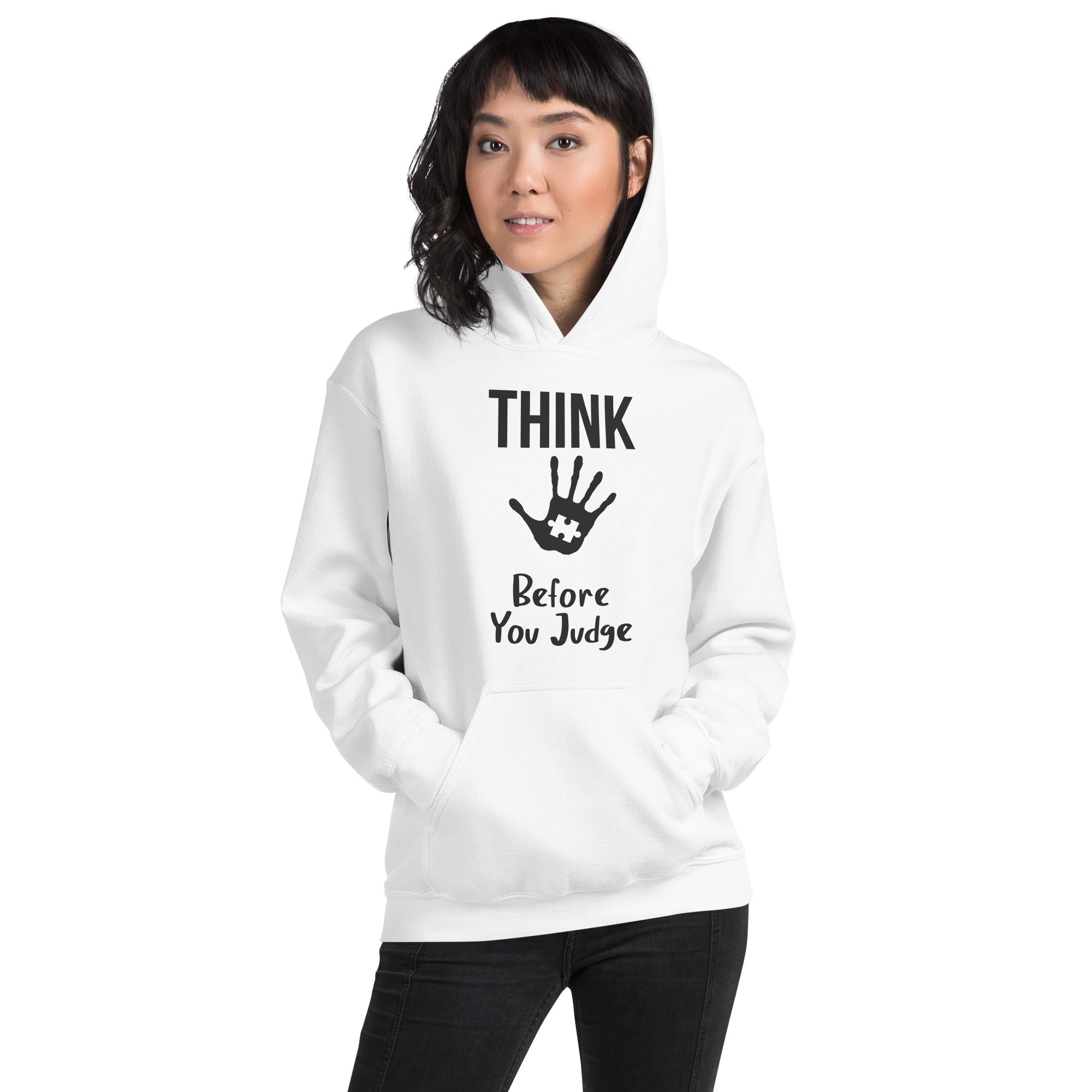 Unisex Hoodie Think before you judge