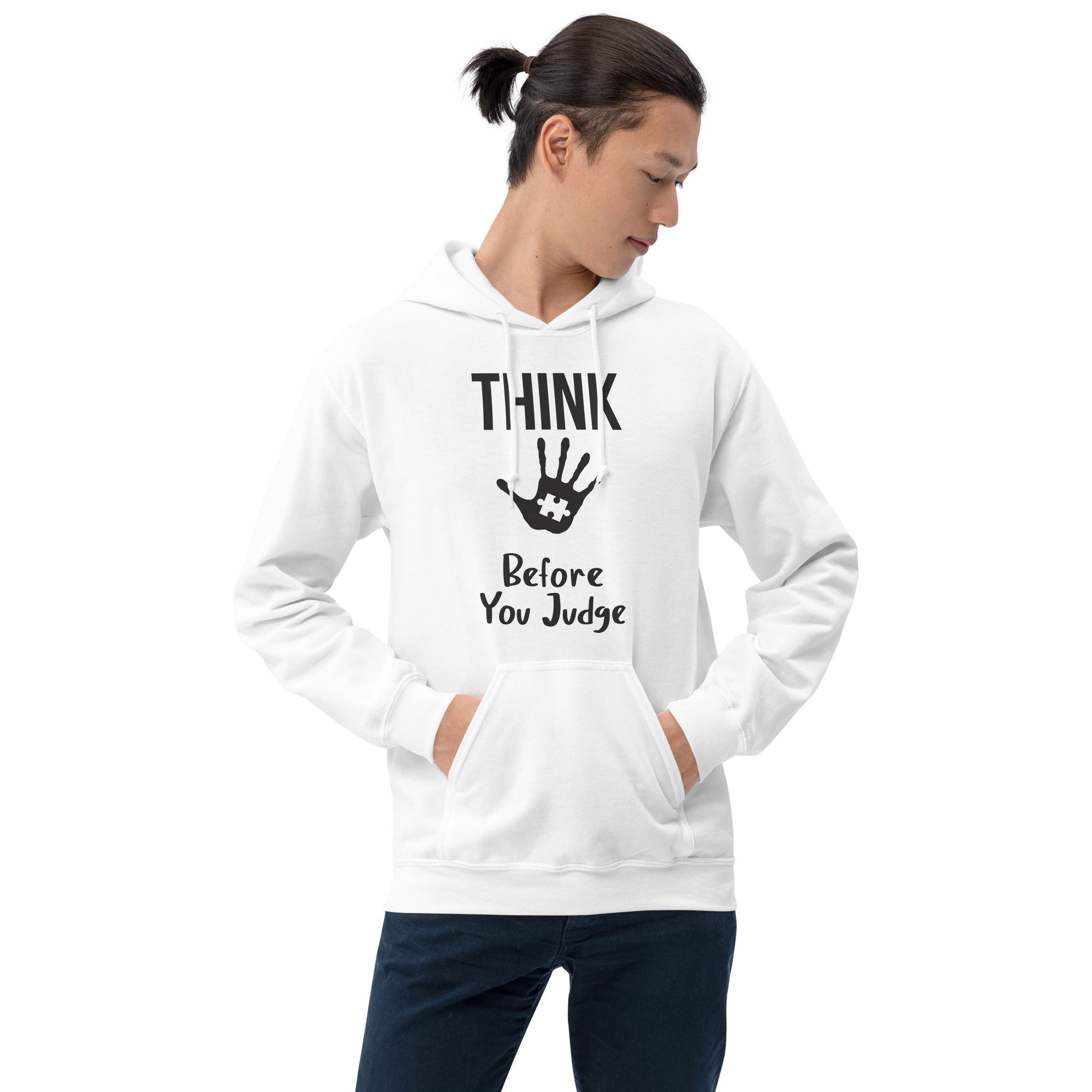Unisex Hoodie Think before you judge